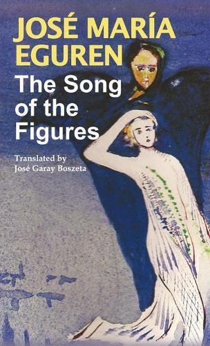 Cover image for The Song of the Figures by Jose Maria Eguren