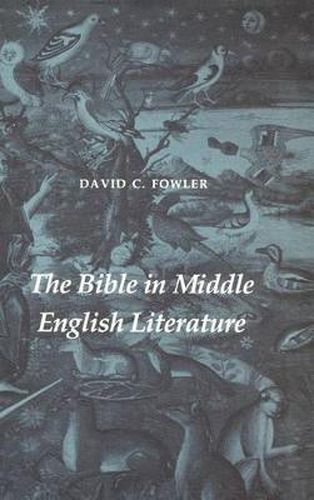 Cover image for The Bible in Middle English Literature