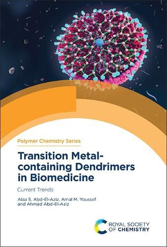 Cover image for Transition Metal-containing Dendrimers in Biomedicine