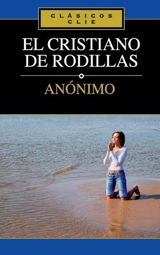 El Cristiano de Rodillas