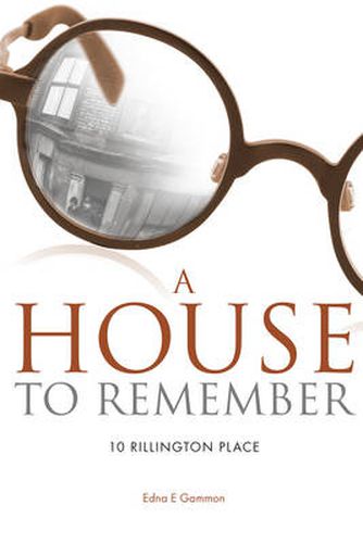 Cover image for A House to Remember: 10 Rillington Place