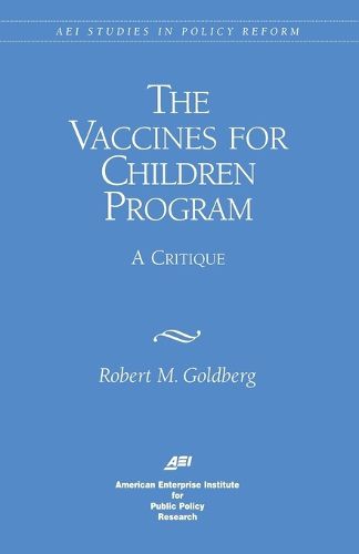 Cover image for The Vaccines for Children Program: A Critique