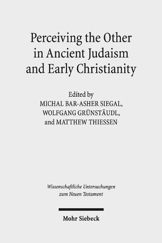 Cover image for Perceiving the Other in Ancient Judaism and Early Christianity