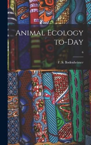 Cover image for Animal Ecology To-day; 6