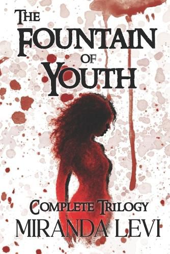 Cover image for The Fountain of Youth Complete Trilogy