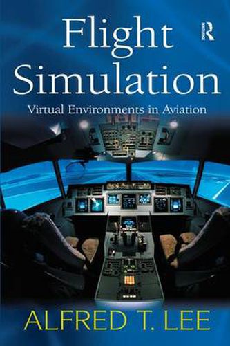 Cover image for Flight Simulation: Virtual Environments in Aviation