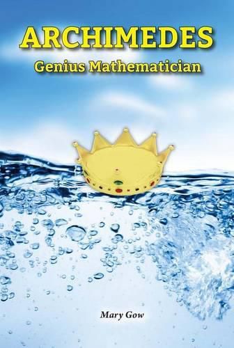 Archimedes: Genius Mathematician