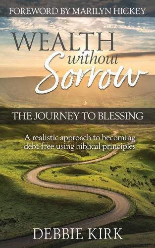 Cover image for Wealth Without Sorrow: The Journey to Blessing