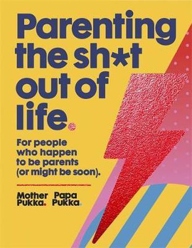 Cover image for Parenting The Sh*t Out Of Life: The Sunday Times bestseller