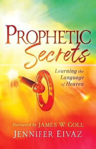 Cover image for Prophetic Secrets - Learning the Language of Heaven