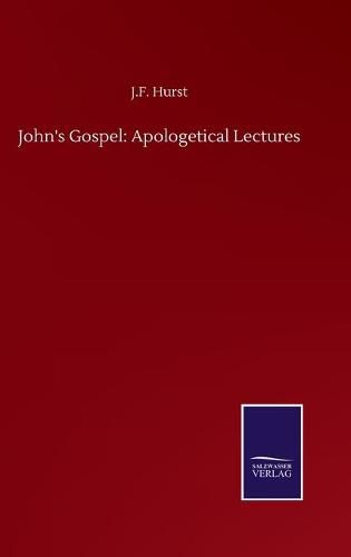 Cover image for John's Gospel: Apologetical Lectures