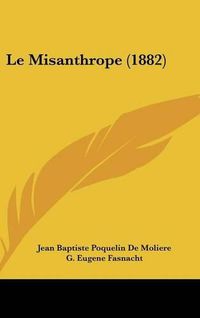 Cover image for Le Misanthrope (1882)