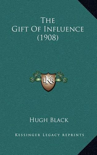 Cover image for The Gift of Influence (1908)