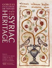 Cover image for Gorgias Encyclopedic Dictionary of the Syriac Heritage