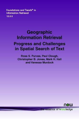 Geographic Information Retrieval: Progress and Challenges in Spatial Search of Text