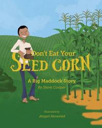 Cover image for Don't eat your seed corn!: Big Maddock #1