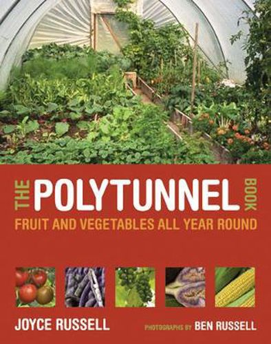 Cover image for The Polytunnel Book: Fruit and Vegetables All Year Round