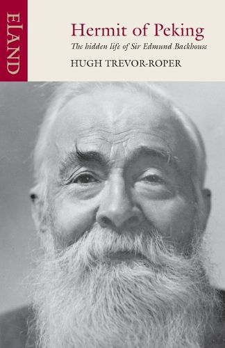 Cover image for Hermit of Peking: The Hidden Life of Sir Edmund Backhouse