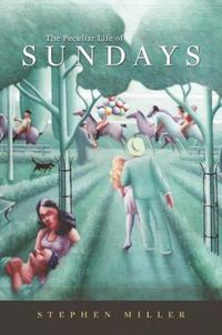 Cover image for The Peculiar Life of Sundays