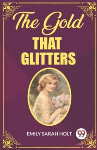 Cover image for The Gold that Glitters (Edition2023)