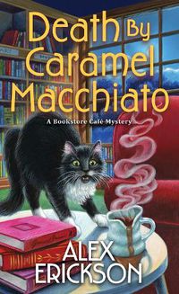 Cover image for Death by Caramel Macchiato