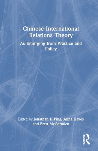 Cover image for Chinese International Relations Theory