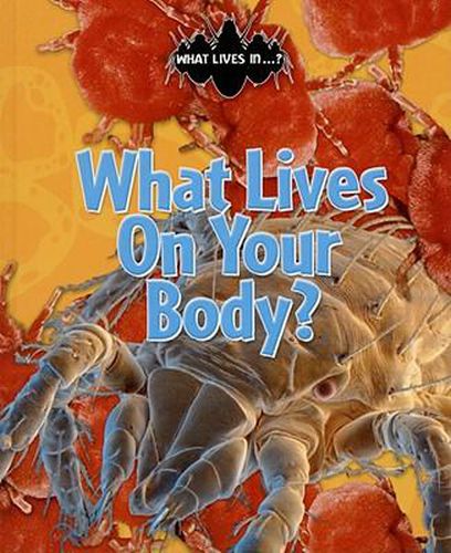 Cover image for What Lives on Your Body?