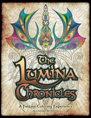 Cover image for The Lumina Chronicles: A Fantasy Coloring Experience