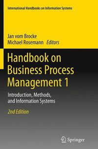 Cover image for Handbook on Business Process Management 1: Introduction, Methods, and Information Systems