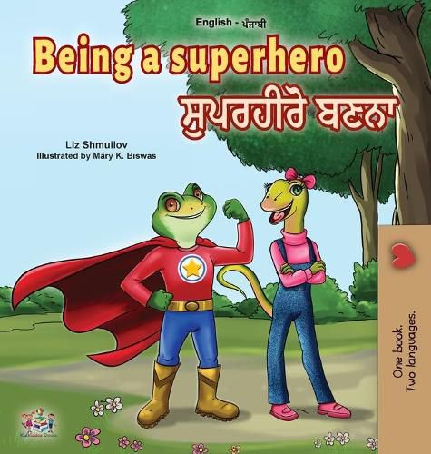 Cover image for Being a Superhero (English Punjabi Bilingual Book for Children -Gurmukhi)