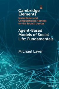 Cover image for Agent-Based Models of Social Life: Fundamentals