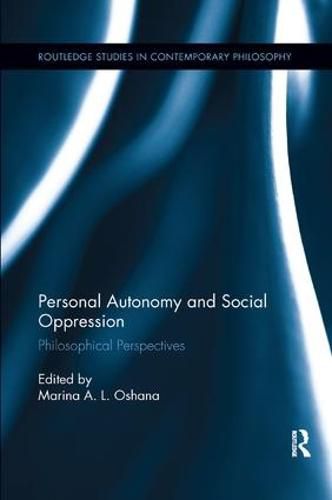 Cover image for Personal Autonomy and Social Oppression: Philosophical Perspectives