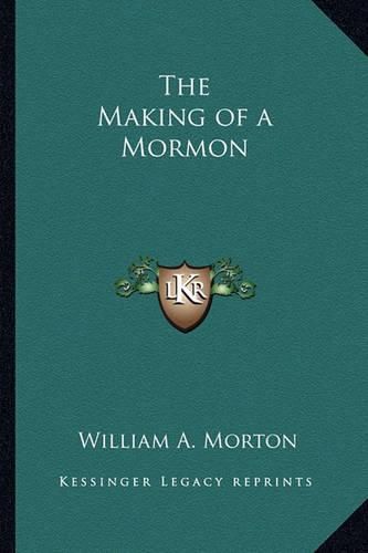 Cover image for The Making of a Mormon