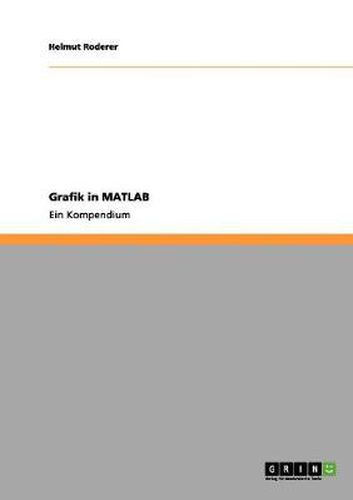 Cover image for Grafik in MATLAB: Ein Kompendium