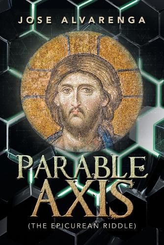 Cover image for Parable Axis: (The Epicurean Riddle)