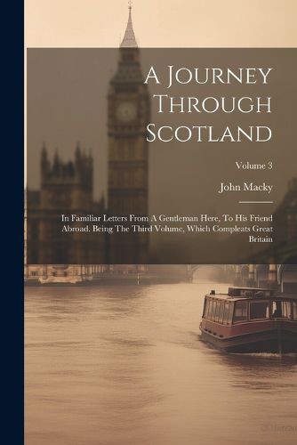 A Journey Through Scotland