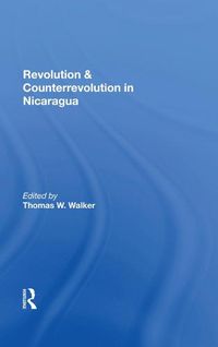 Cover image for Revolution And Counterrevolution In Nicaragua