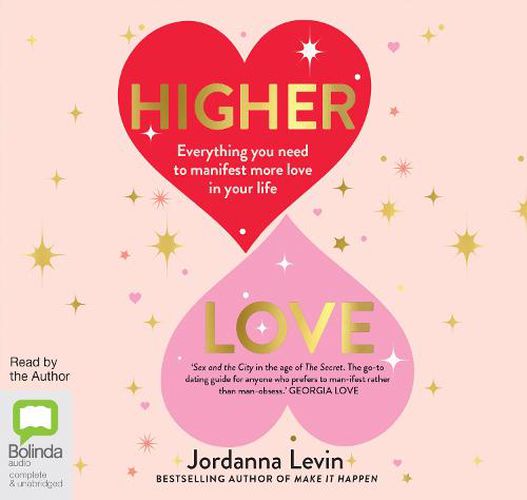 Cover image for Higher Love: Everything You Need to Manifest More Love in Your Life