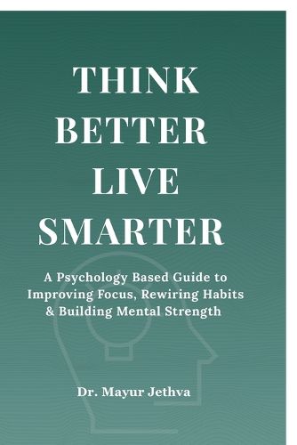 Cover image for Think Better Live Smarter