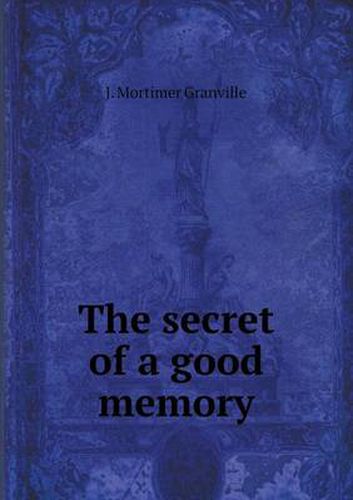 Cover image for The secret of a good memory