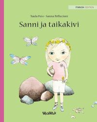 Cover image for Sanni ja taikakivi: Finnish Edition of Stella and the Magic Stone