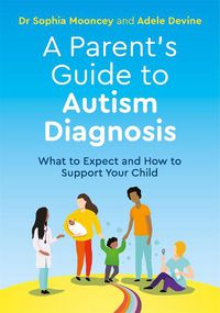 Cover image for A Parent's Guide to Autism Diagnosis: What to Expect and How to Support Your Child