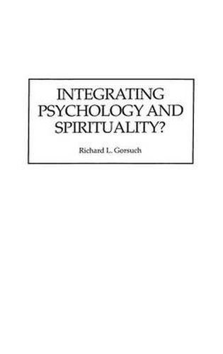 Cover image for Integrating Psychology and Spirituality?