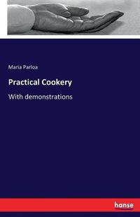 Cover image for Practical Cookery: With demonstrations