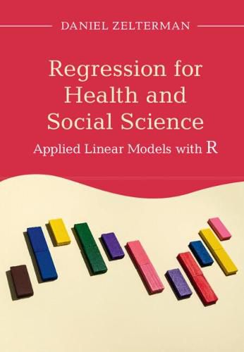 Cover image for Regression for Health and Social Science: Applied Linear Models with R