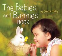 Cover image for The Babies and Bunnies Book