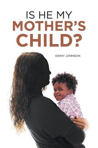 Cover image for Is He My Mother's Child?