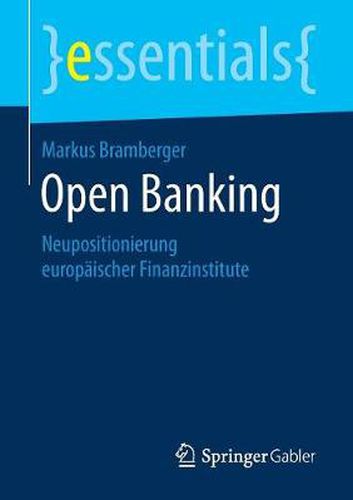 Cover image for Open Banking: Neupositionierung europaischer Finanzinstitute