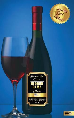 Cover image for Hidden Gems of America: Wineries & Vineyards - Eastern America 2019