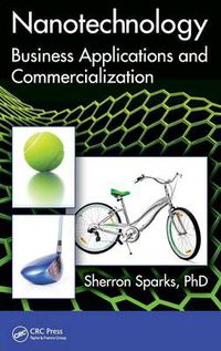 Cover image for Nanotechnology: Business Applications and Commercialization